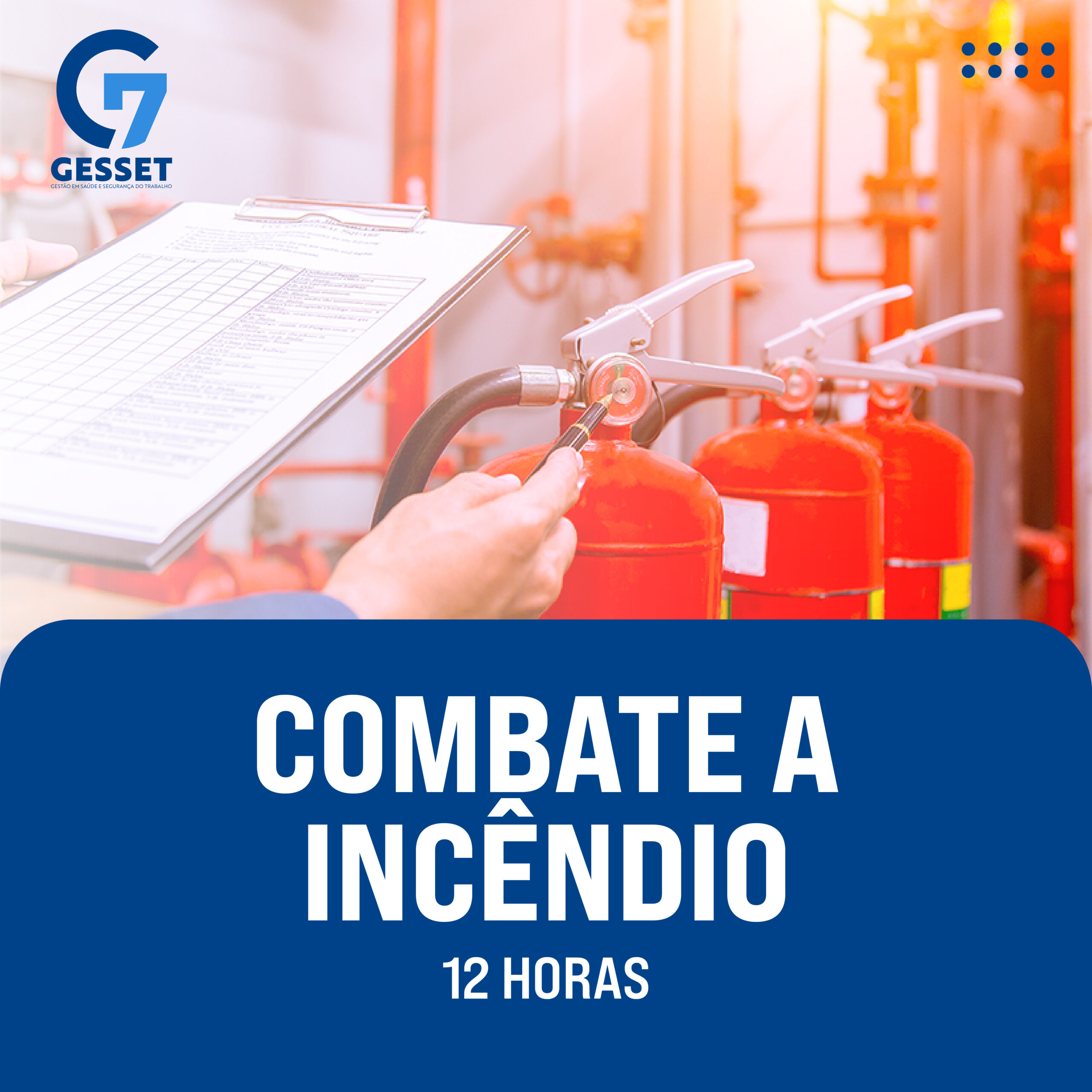 Combate A Incêndio – 12 Horas