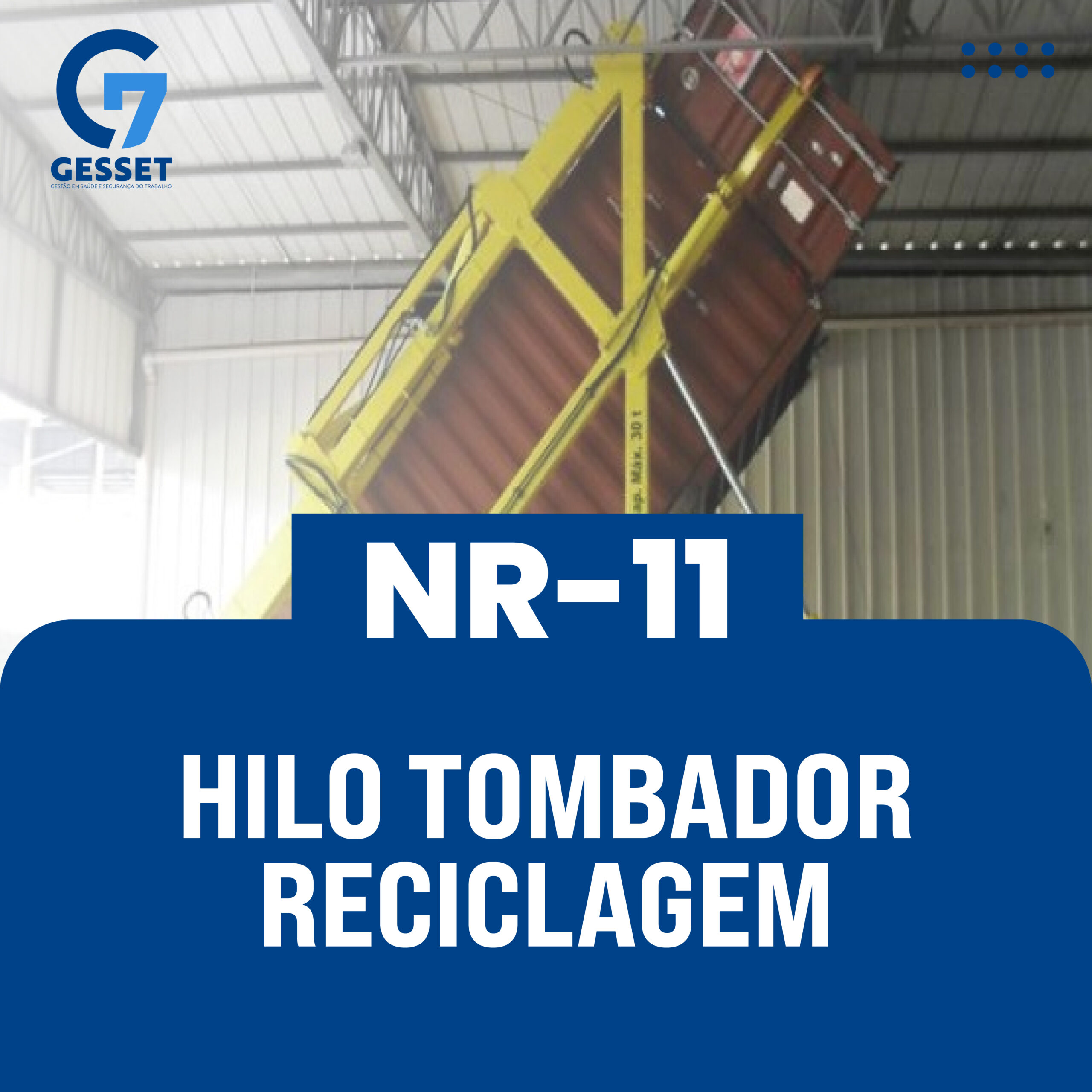 NR 11 – Hilo Tombador – Reciclagem