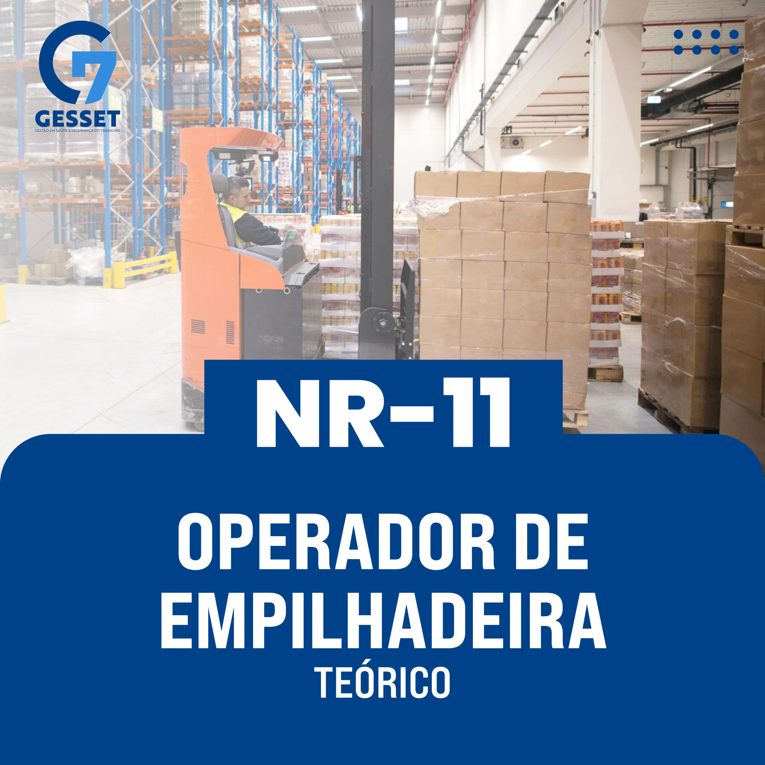 NR 11- Operador de Empilhadeira -Teórico – 16 horas