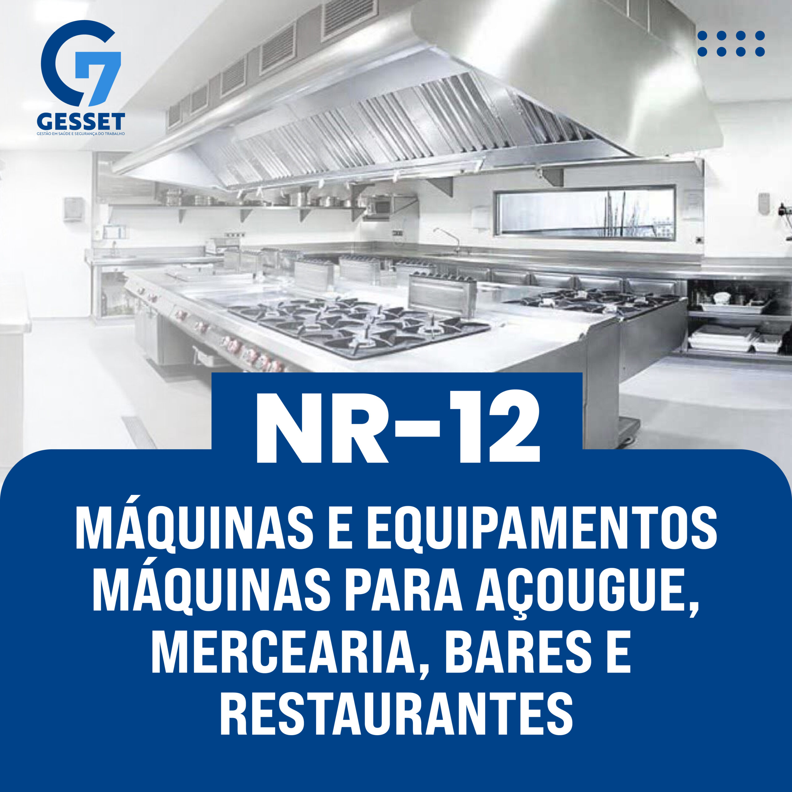 NR 12 – Máquinas e Equipamentos – Máquinas para Açougue, Mercearia, Bares e Restaurantes