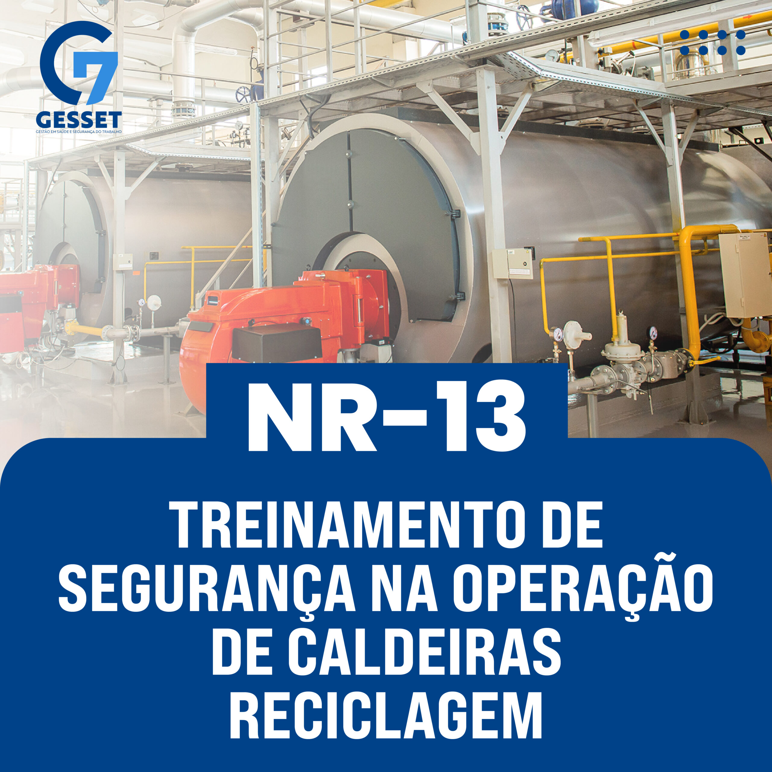 NR 13 – Treinamento de Segurança na Operação de Caldeiras – Reciclagem