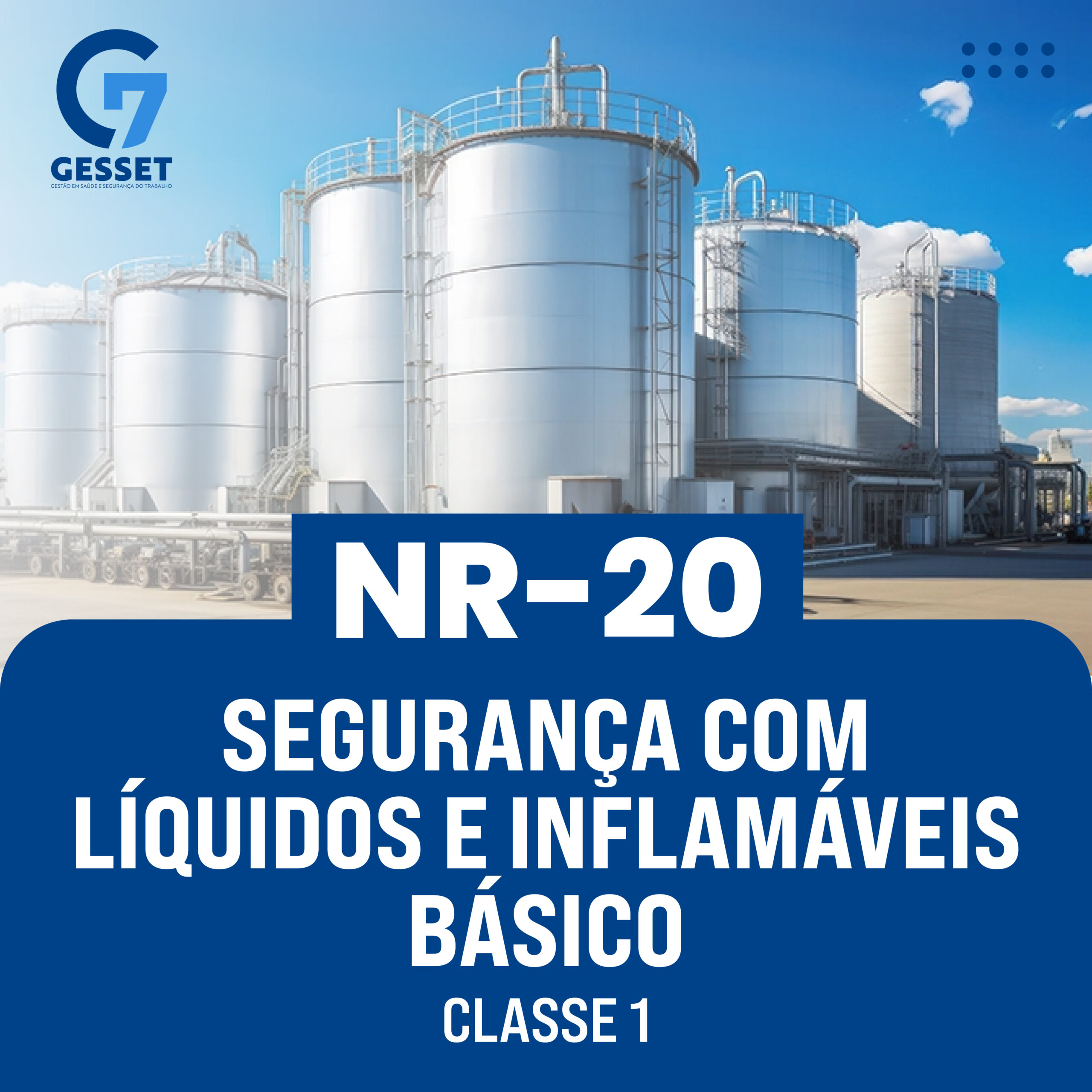 NR 20 – Segurança com Líquidos e Inflamáveis – Básico – Classe I