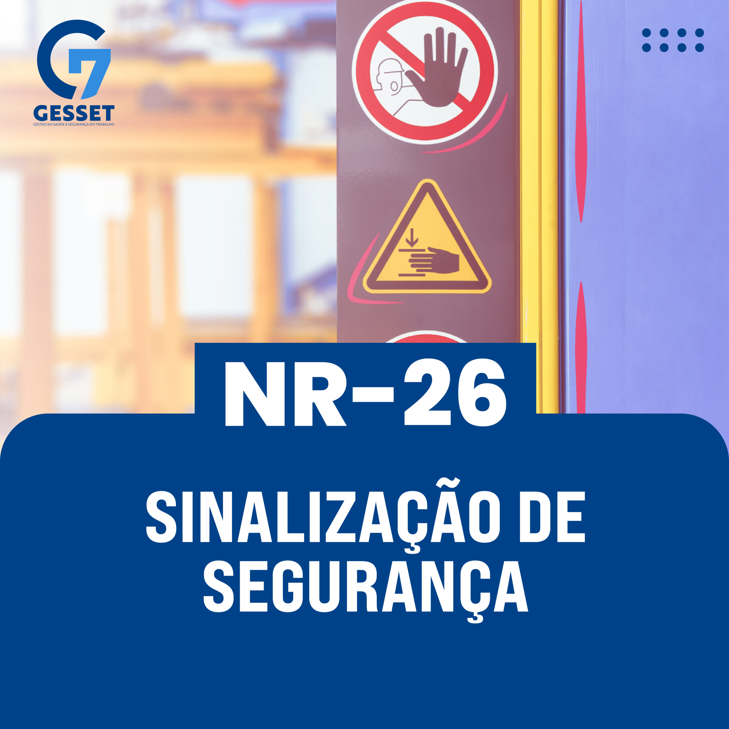 NR 26 – Sinalização de Segurança