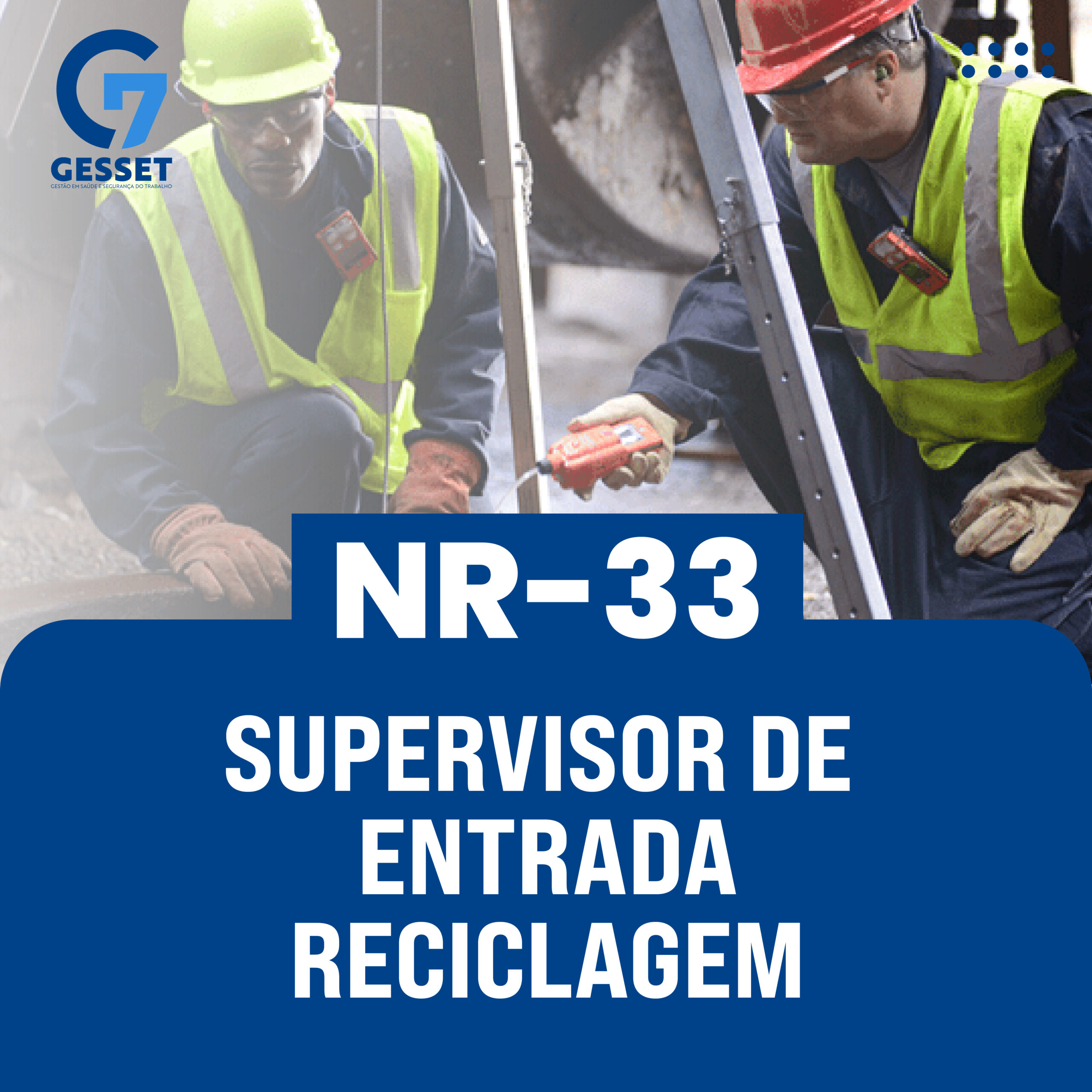 NR 33 – Supervisor de Entrada – Reciclagem