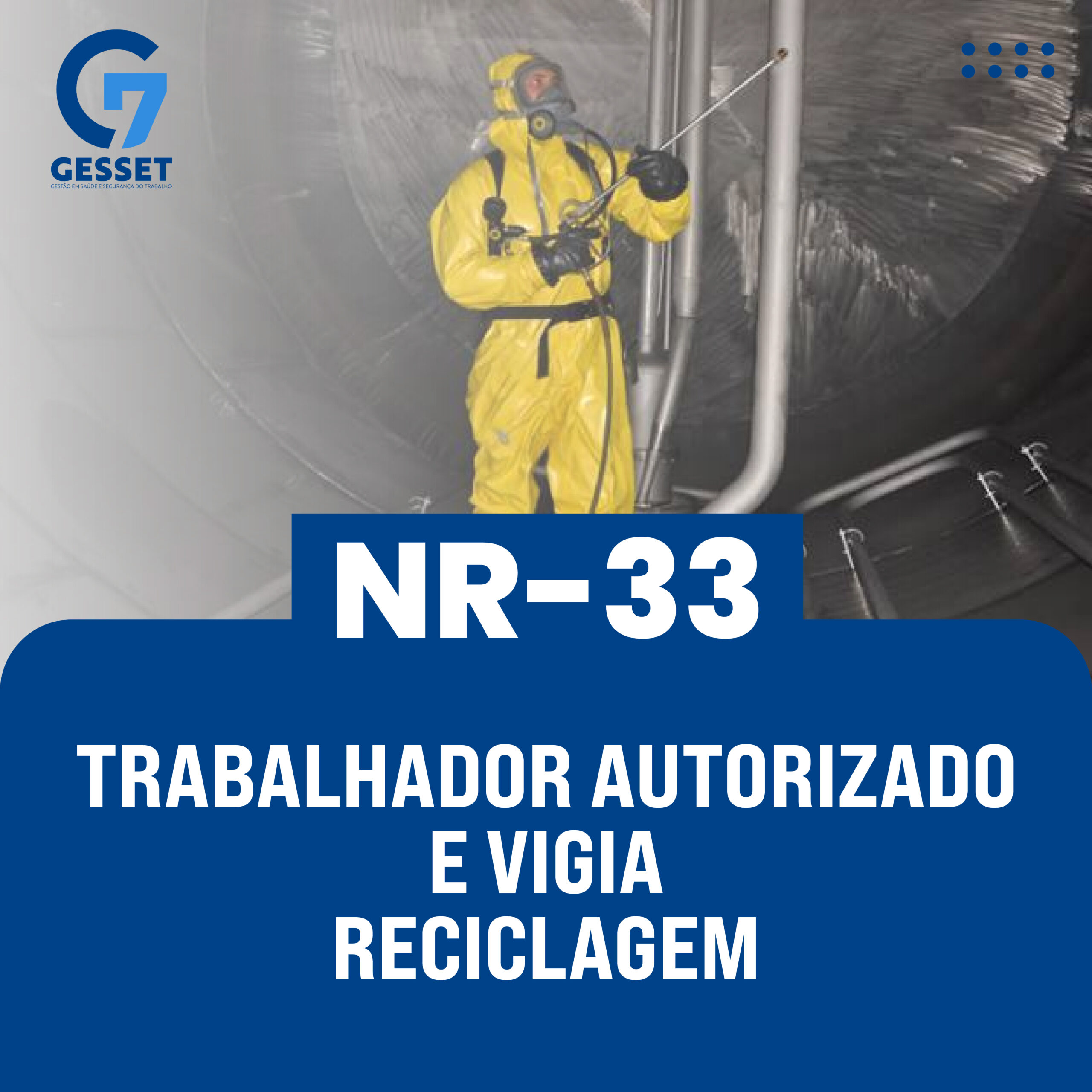 NR 33 – Trabalhador Autorizado e Vigia – Reciclagem