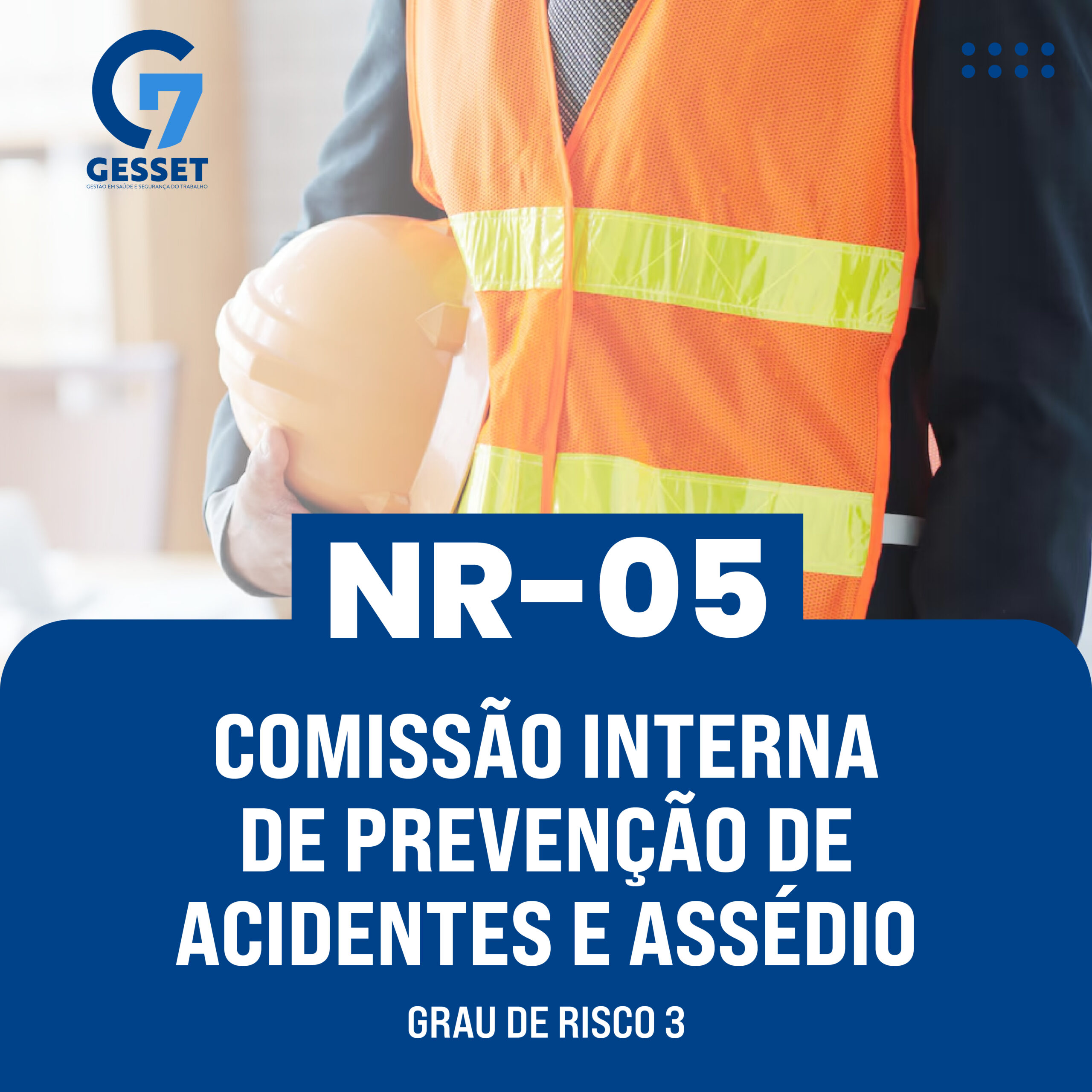 NR 05 CIPA – Comissão Interna de Prevenção de Acidentes – Grau De Risco 3 – Parte Teórica
