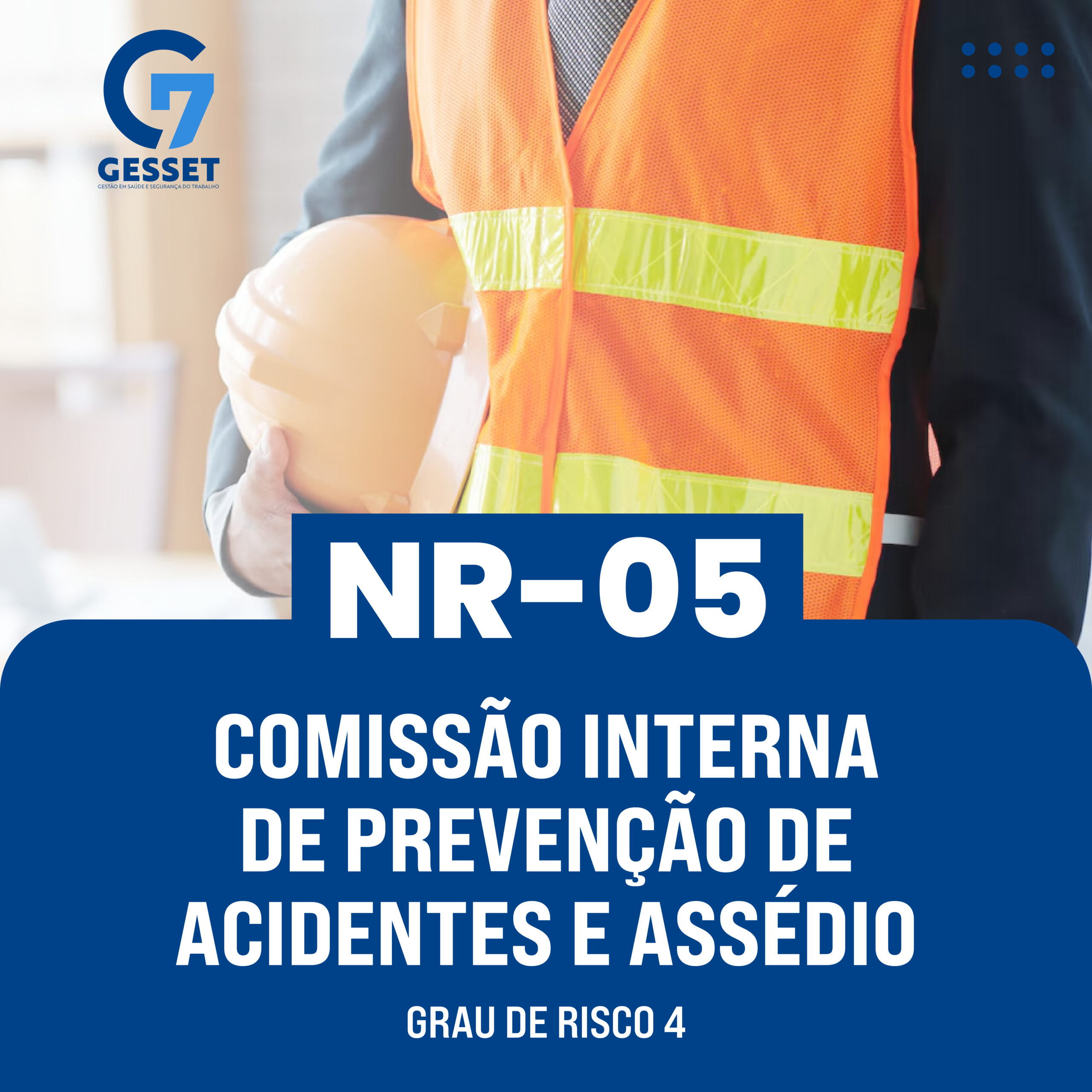 NR 05 CIPA – Comissão Interna de Prevenção de Acidentes – Grau De Risco 4 – Parte Teórica