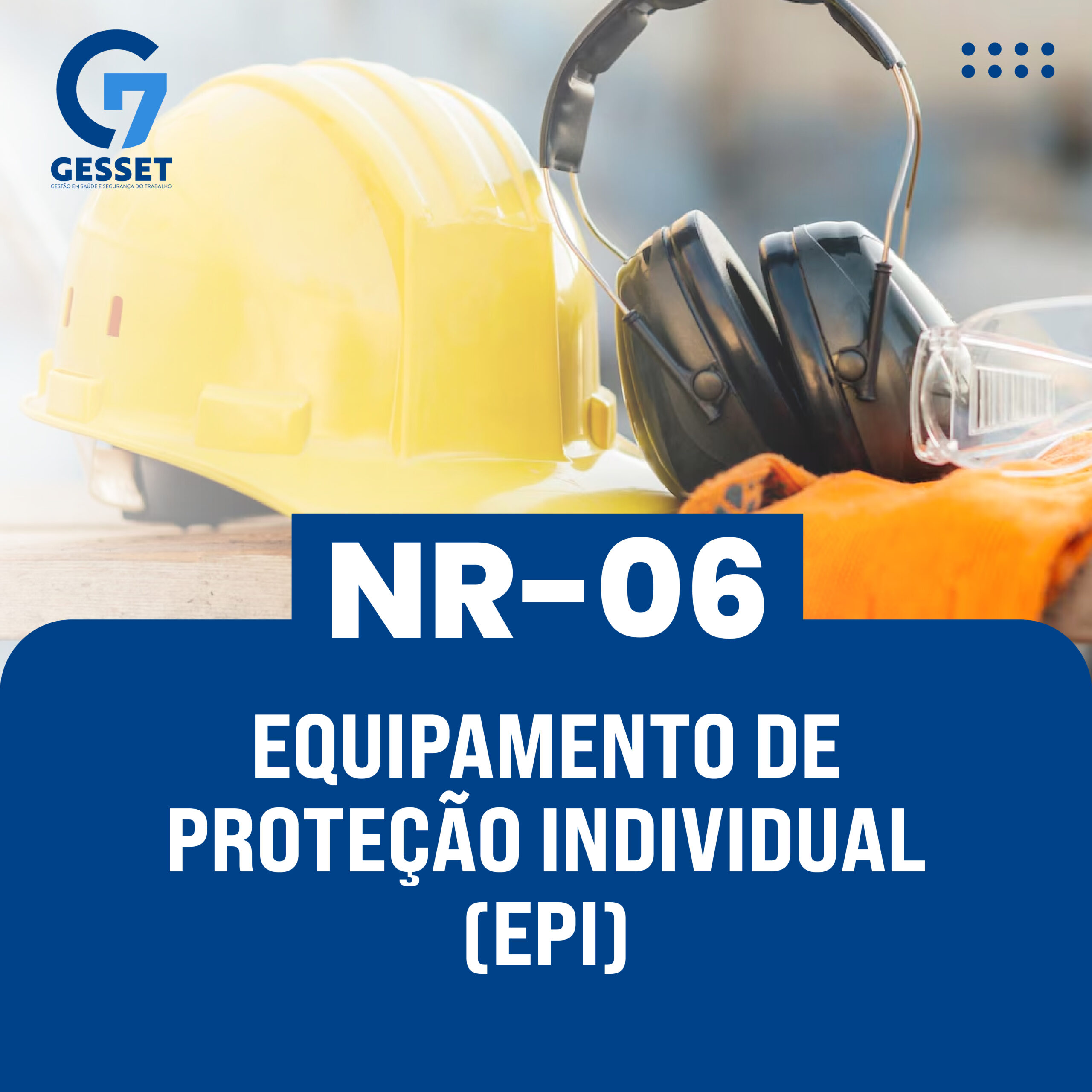 NR 06 EPI – Equipamento de Proteção Individual – 4 horas
