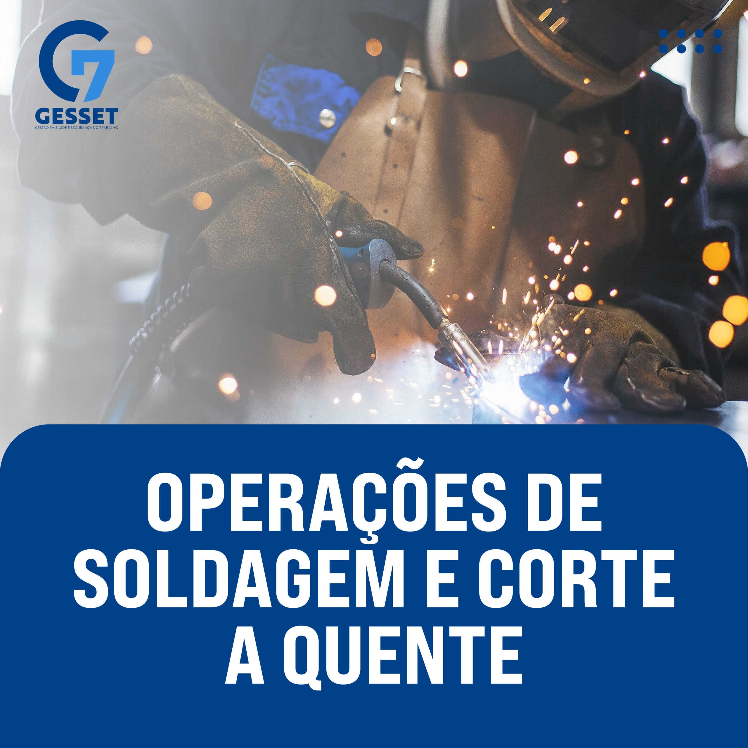 Operações de Soldagem e Corte a Quente