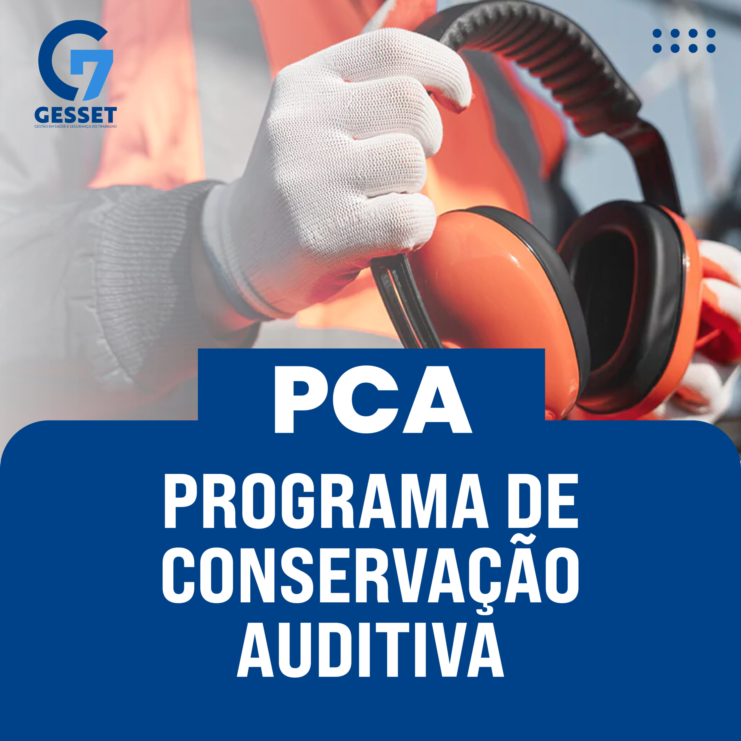 PCA – Programa de Conservação Auditiva